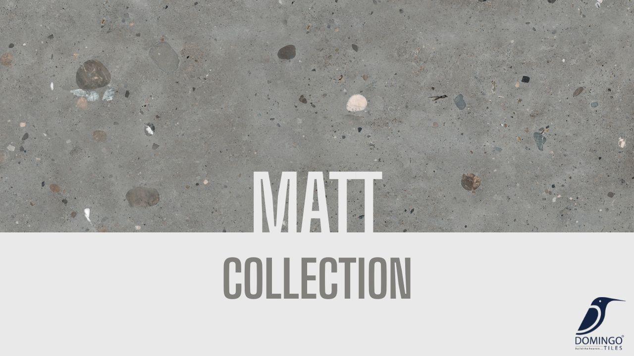 Matt Collection